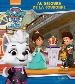 La Pat'Patrouille : Au secours de la couronne