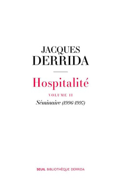 Hospitalité volume II : séminaire (1996-1997)