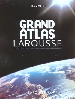 Grand atlas larousse - edition 2002