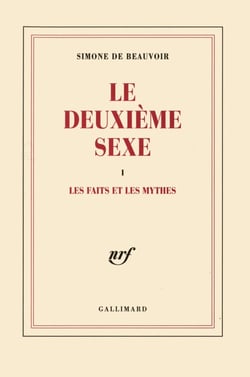 Le Deuxième Sexe : Les faits et les mythes
