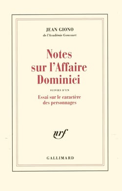 Notes sur l'affaire Dominici - essai sur le caractère des personnages