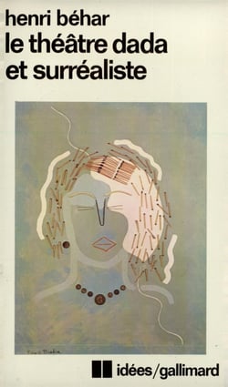 Le théâtre dada et surréaliste