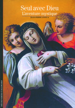 Seul avec Dieu - l'aventure mystique