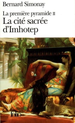 La premiere pyramide II : la cité sacrée d'Imhotep