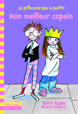La princesse pas si petite Tome 2 - mon meilleur copain