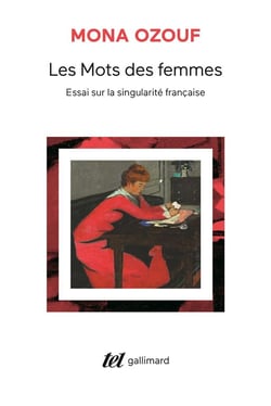Les mots des femmes : essai sur la singularité française
