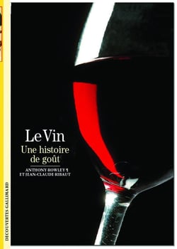 Le Vin : Une histoire de goût