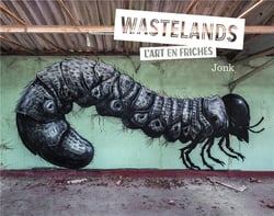 Wastelands - L'Art En Friche