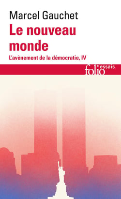 L'avènement de la démocratie Tome 4 : Le nouveau monde