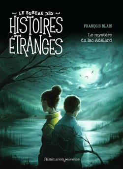 Le bureau des histoires étranges : Le mystère du lac Adélard