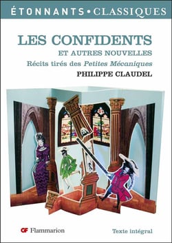 Les confidents et autres nouvelles : récits tirés de Petites Mécaniques