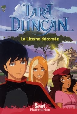 Tara Duncan - La Licorne décornée