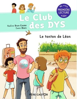 Le club des Dys Tome 4 : le tonton de Léon