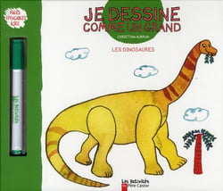 Les dinosaures - je dessine comme un grand.