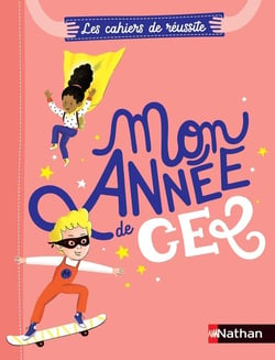 Les cahiers de réussite Nathan : mon année de CE2 : cahier d'activités (édition 2022)