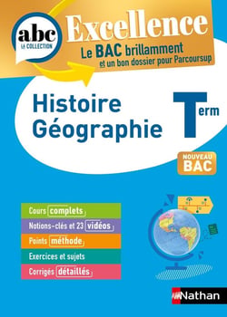 ABC du bac excellence : histoire-géographie - terminale (édition 2023)