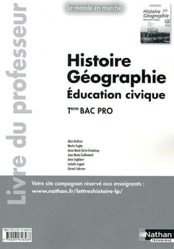Le Monde En Marche Histoire-Geographie Term Bac Pro (Livre Du Professeur)