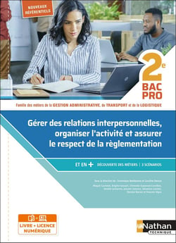 Gérer des relations interpersonnelles - 2e - bac pro GATL (édition 2020)