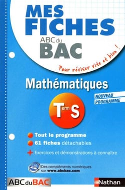 Mes Fiches Abc Du Bac Tome 8 : Mathématiques - Terminale S