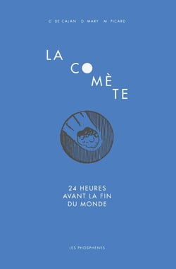 La comète - 24 heures avant la fin du monde
