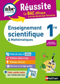 ABC du bac réussite : Enseignement scientifique & Mathématiques - 1re (édition 2024/2025)