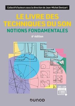 Le livre des techniques du son : notions fondamentales (6e édition)