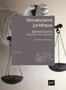 Vocabulaire juridique - association henri capitant (13e édition)