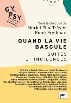 Quand la vie bascule : suites et incidences