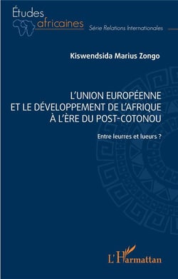 L'Union européenne et le développement de l'Afrique à l'ère post-cotonou : entre leurres et lueurs