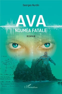 Ava, noumea fatale