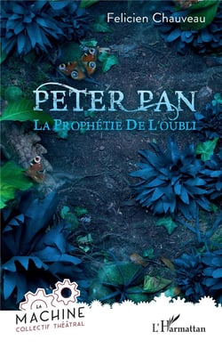 Peter Pan : la prophétie de l'oubli