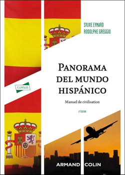 Panorama del mundo hispánico : Manuel de civilisation (2e édition)