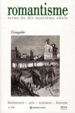 Romantisme n° 149 (3/2010) L'Enquête
