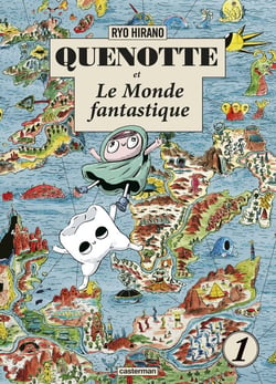 Quenotte et le monde fantastique Tome 1