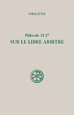 Philocalie 21-27 Sur le libre arbitre
