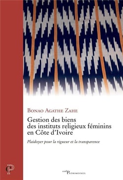 Gestion des biens des instituts religieux féminins en Côte d'Ivoire : Plaidoyer pour la rigueur et la transparence