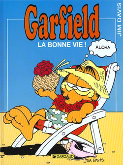 Garfield Tome 9 : la bonne vie !