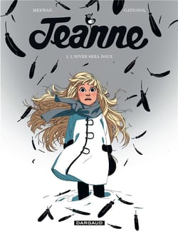 Jeanne Tome 2 - l'hiver sera doux