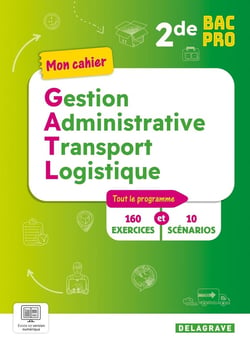 Mon cahier Gestion administrative, du Transport et de la Logistique 2de Bac Pro GATL (2025) - Pochette élève