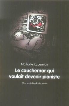 cauchemar qui voulait devenir pianiste