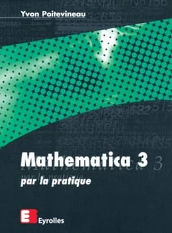 Mathematica 3 par la pratique
