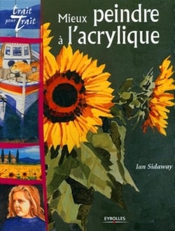 Mieux peindre à l'acrylique