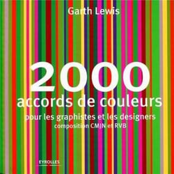 2000 accords de couleurs - pour les graphistes et les designers - composition CMJN et RVB
