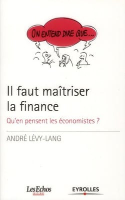 Il faut maîtriser la finance