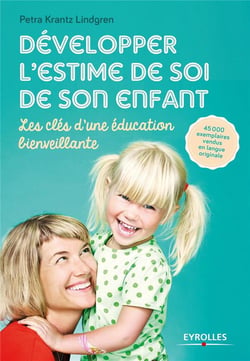 Développer l'estime de soi de son enfant