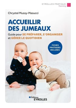 Accueillir des jumeaux - guide pour se préparer, s'organiser et gérer le quotidien (2e édition)