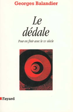 Le dédale - pour en finir avec le XX siècle