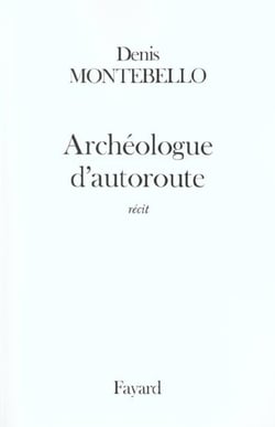 Archéologue d'autoroute