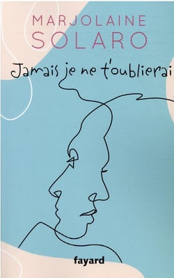 Jamais je ne t'oublierai