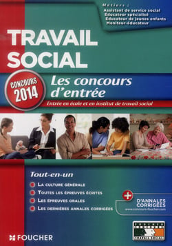 Travail social - les concours d'entrée - concours 2014